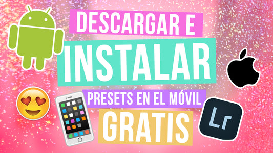 ¿Cómo instalar los presets en mi celular?